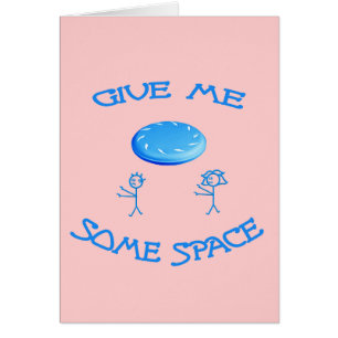 Give Me Some Space Frisbee