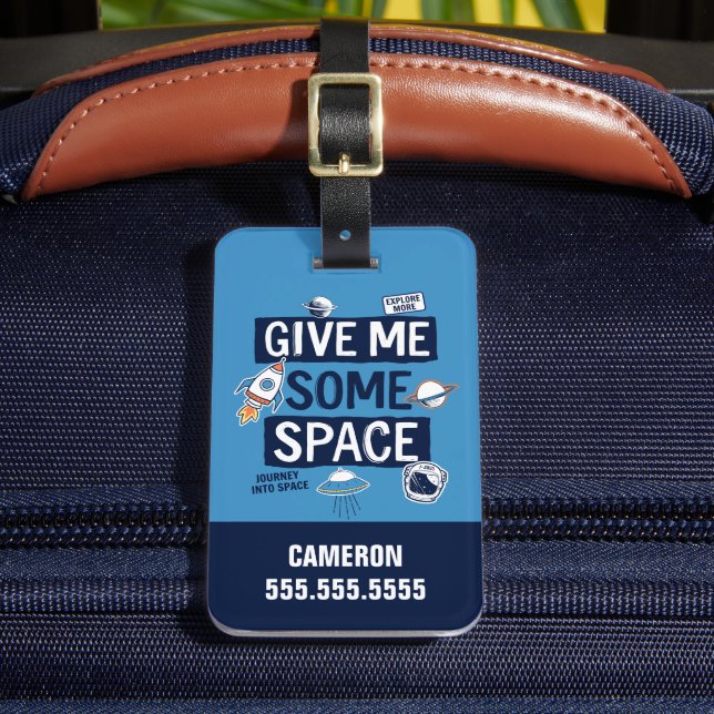 Give Me Some Space Luggage Tag (Front Insitu 2)