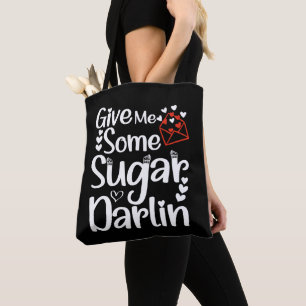 Give Me Some Sugar Darlin Valentines Day Wife Cute Tote Bag