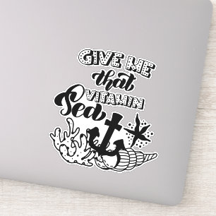 Give Me That Vitamin Sea Anchor Ocean Life