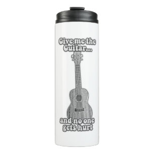 Give me the guitar and no one gets hurt. B & W Thermal Tumbler