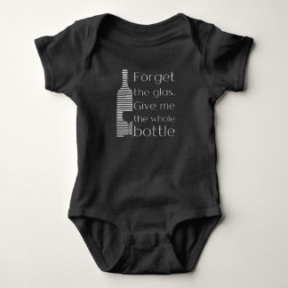 Give me the whole bottle | wine baby bodysuit