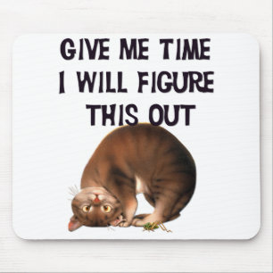 Give Me Time - Upside Down Kitty Mousepad