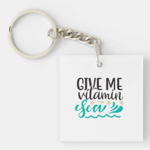 Give Me Vitamin Sea Keychain