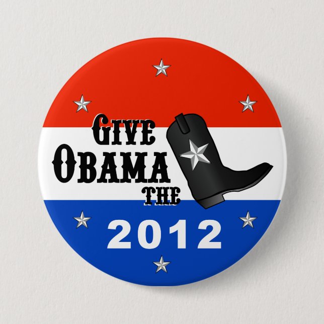 Give Obama the Boot! (Large button) 3 Inch Round Button (Front)