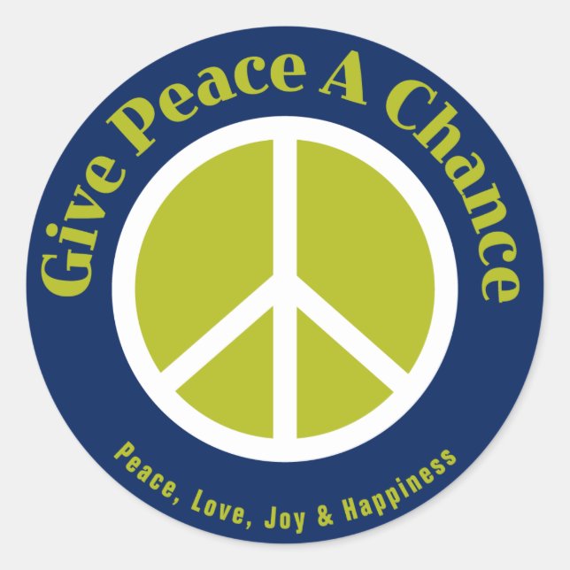 Give Peace A Chance Decal Classic Round Sticker (Front)