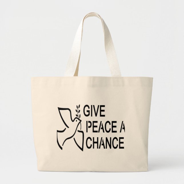 GIVE PEACE A CHANCE LARGE TOTE BAG (Front)