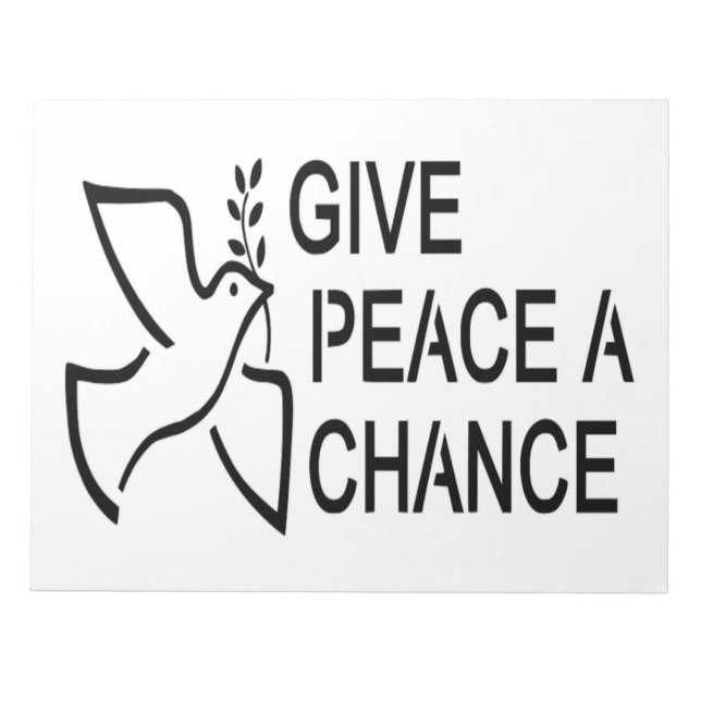 GIVE PEACE A CHANCE NOTEPAD (Front)