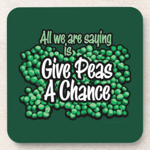 Give Peas A Chance Coaster