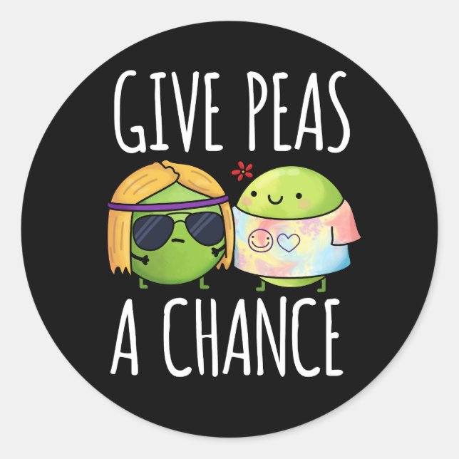 Give Peas A Chance Funny Hippie Peas Pun Dark BG Classic Round Sticker (Front)