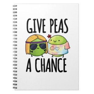 Give Peas A Chance Funny Hippie Peas Pun Notebook