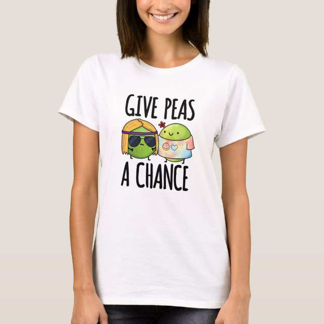 Give Peas A Chance Funny Hippie Peas Pun  T-Shirt (Front)
