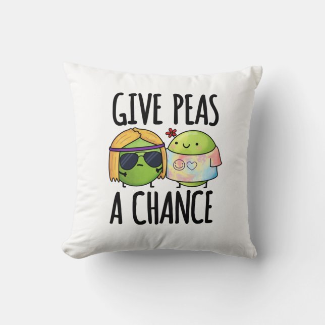 Give Peas A Chance Funny Hippie Peas Pun  Throw Pillow (Front)