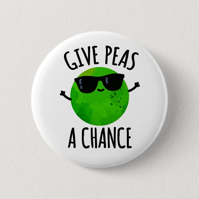 Give Peas A Chance Positive Pea Pun  2 Inch Round Button (Front)