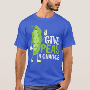 Give Peas A Chance Veggie Funny Veganism T-Shirt