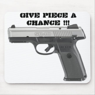 Give Piece A Chance Mousepad