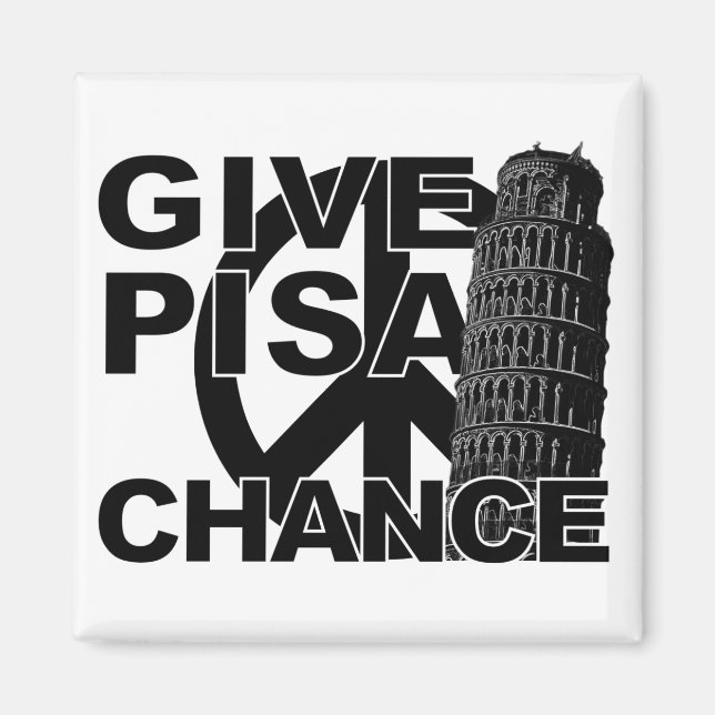 Give Pisa Chance magnet (Front)