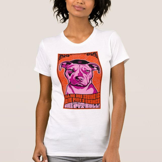 Give Pits a ChanceFINAL T-Shirt (Front)