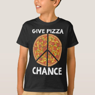 Give Pizza Chance Funny Peace Pizza Lover Gift Pun T-Shirt