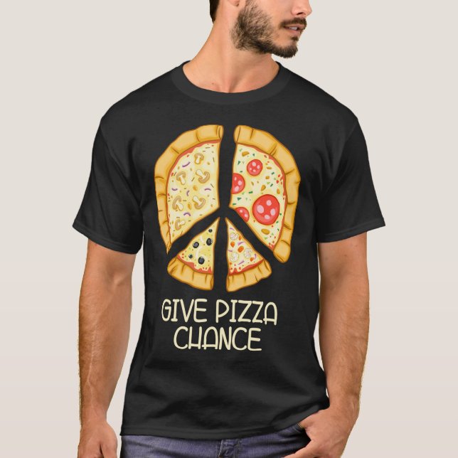 Give Pizza Chance - Funny Pizza Pun with Peace Log T-Shirt (Front)