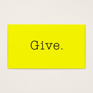 Give. Pure Neon Lemon Yellow And Black Give Quote