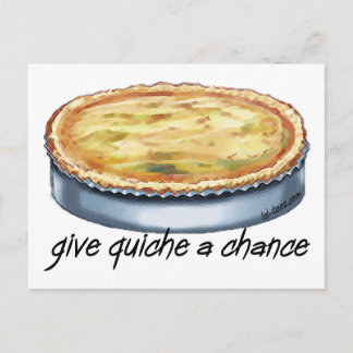 Give Quiche a Chance Postcard