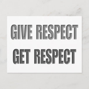 Give Respect - Get Respect Postcard