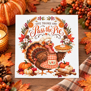 Give Thanks and Pass the Pie Thanksgiving Card