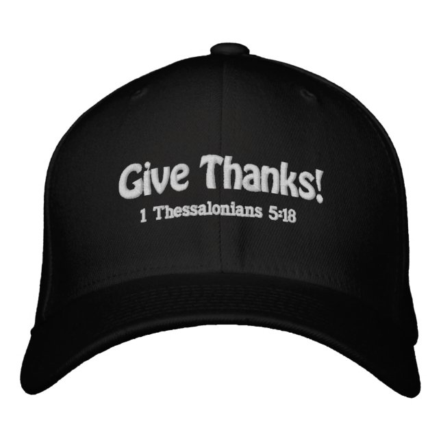 Give Thanks Bible Quote Customize It Embroidered Hat (Front)