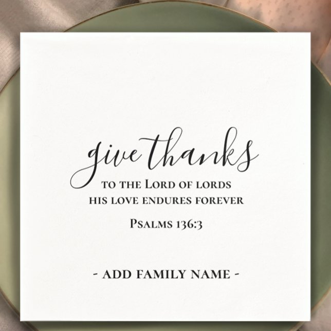 Give Thanks Bible Scripture Custom Thanksgiving Napkin (Give Thanks scripture verse Thanksgiving dinner table napkin. Modern script. Personalized simple.
)