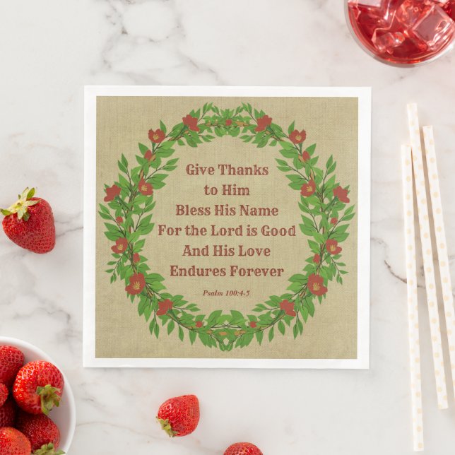 Give Thanks Bless His Name Lord is Good - Large Napkin (Insitu)
