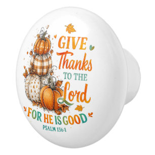 Give thanks ceramic knob