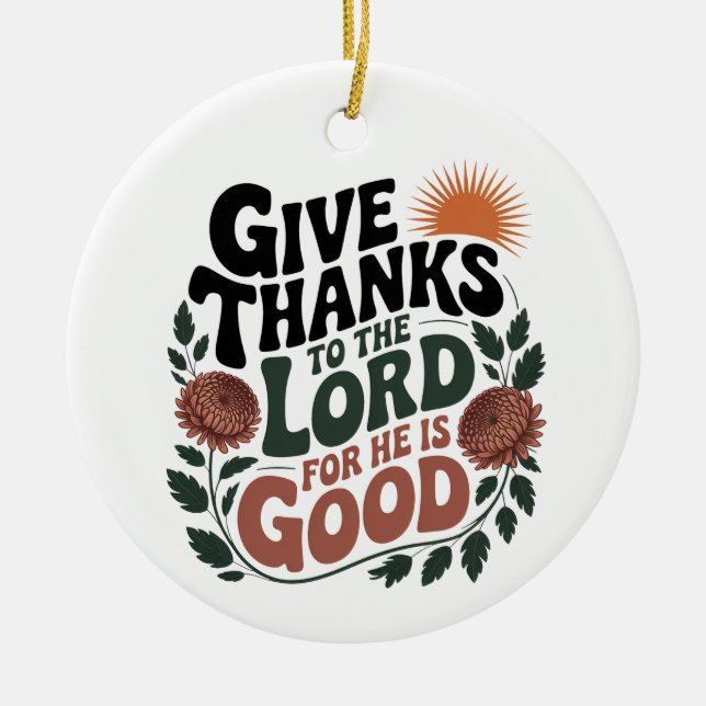 Give Thanks - Christian Ceramic Ornament (Front)