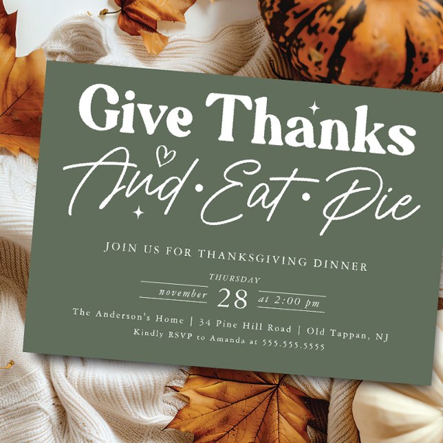 Give Thanks Eat Pie Thanksgiving  Invitation (Creator Uploaded)