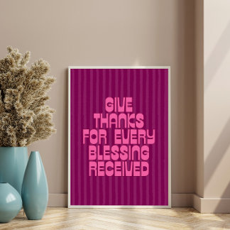 Give Thanks for Every Blessing Received Poster