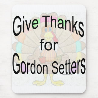 Give Thanks for Gordon Setters Mouse Pad