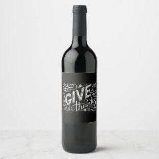 Give thanks hand lettering quote wine label