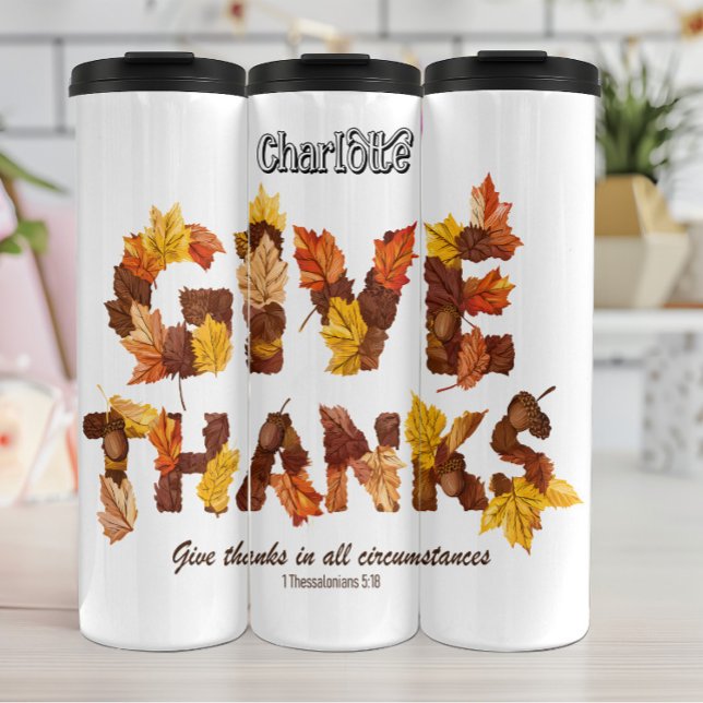 Give Thanks In All Circumstances Thermal Tumbler (Creator Uploaded)