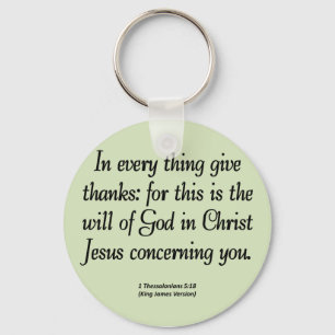 Give thanks in everything 1 Thessalonians 5:18 Keychain