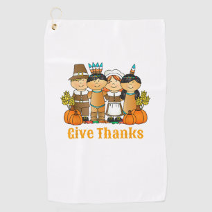 Give Thanks Pilgrim Indian Pumpkin Thanksgiving  Golf Towel