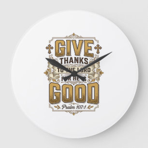 Give Thanks Psalm 107 Vintage Christian Shirt Large Clock