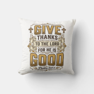 Give Thanks Psalm 107 Vintage Christian Shirt Throw Pillow