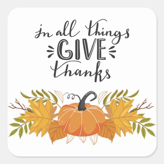 Give Thanks Quote Square Sticker (Front)