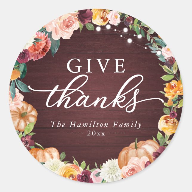 Give Thanks Rustic Floral Thanksgiving Dinner Clas Classic Round Sticker (Front)