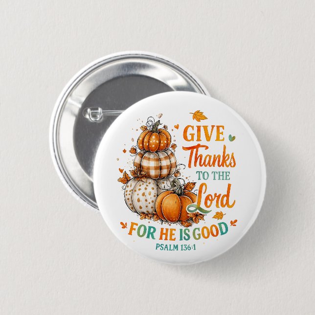 Give Thanks To...  2 Inch Round Button (Front & Back)