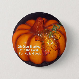 Give Thanks to the Lord 2 Inch Round Button