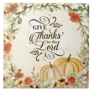 Give Thanks to the Lord Autumn Flowers Pumpkins  Tile
