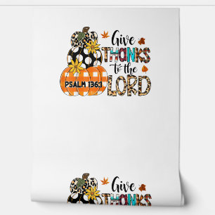 GIVE-THANKS TO THE LORD Christian Thanksgiving Hol Wallpaper