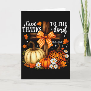 Give Thanks To The Lord Cross Pumpkins Bow Autumn  Card