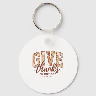 Give Thanks To The Lord, Fall Christian, Bible Ver Keychain